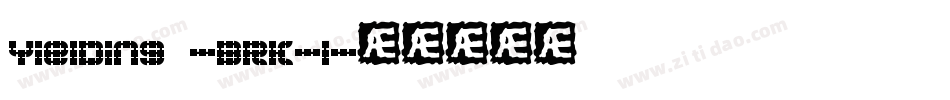 Yielding -BRK-1字体转换